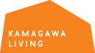 KAMAGAWA LIVING